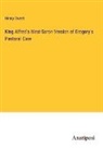 Henry Sweet - King Alfred's West-Saron Version of Gregory's Pastoral Care