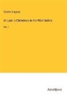 Charles Kingsley - At Last: a Christmas in the West Indies