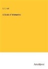 S. C. Hall - A Book of Memories