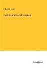 William B. Scott - The British School of Sculpture
