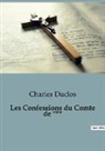 Charles Duclos - Les Confessions du Comte de ***