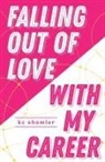 Kc Shomler - Falling Out of Love With My Career