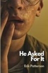 Erik Patterson - He Asked For It