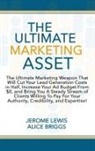 Alice Briggs, Jerome Lewis - The Ultimate Marketing Asset