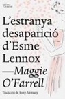 Maggie O'Farrell - L'estranya desaparició d'Esme Lennox