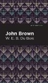 W. E. Du Bois - John Brown