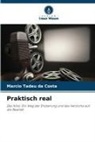 Marcio Tadeu da Costa - Praktisch real