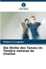 Mahaut Le Lagadec - Die Weihe des Tanzes im Théâtre national de Chaillot