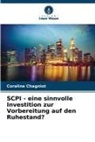 Coraline Chagniot - SCPI - eine sinnvolle Investition zur Vorbereitung auf den Ruhestand?