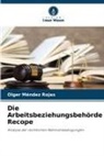 Olger Méndez Rojas - Die Arbeitsbeziehungsbehörde Recope