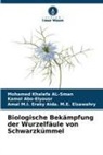 Kamal Abo-Elyousr, Aida M, Amal M. I. Eraky Aida. M. E. Elzawahry, Amal M.I. Eraky Aida. M.E. Elzawahry, Mohamed Khalefa AL-Sman - Biologische Bekämpfung der Wurzelfäule von Schwarzkümmel