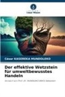 César Kasereka Mundoleko - Der effektive Wetzstein für umweltbewusstes Handeln