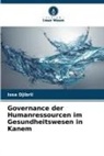 Issa Djibril - Governance der Humanressourcen im Gesundheitswesen in Kanem