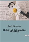 Justin Belanger - Histoire de la traduction en France