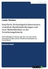 Lueder Thienken - InsurTechs. Technologische Innovationen, veränderte Kundenanforderungen und neue Marktteilnehmer in der Versicherungsbranche