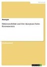 anonym, Anonymous - Elektromobilität und ihre Akzeptanz beim Konsumenten