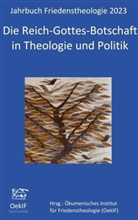 Matthias-W Engelke, Matthias-W. Engelke, Stefan Federbusch OFM, Frielin, Gudula Frieling, Wolfgang Krauss... - Die Reich-Gottes-Botschaft in Theologie und Politik