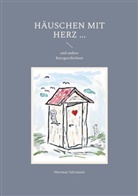 Hartmut Salzmann - Häuschen mit Herz ...