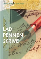 Lene Holm Hansen, Lone Rytsel - Lad pennen skrive