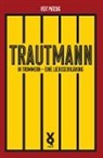 Veit Pätzug, Frank Willmann - Trautmann. In Trümmern - eine Liebeserklärung