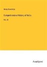 Henry Beveridge - Comprehensive History of India