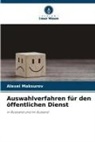 Alexei Maksurov - Auswahlverfahren für den öffentlichen Dienst