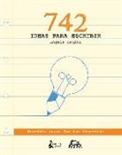 Ángel () Medina, Angela Medina, Ángela Medina Parra - 742 ideas para escribir