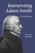Paul (King''''s College London) Sagar, Paul Sagar - Interpreting Adam Smith - Critical Essays
