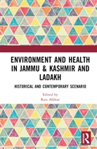 Rais Akhtar, Rais Akhtar, Akhtar Rais - Environment and Health in Jammu & Kashmir and Ladakh