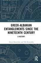 Alexis Heraclides, Alexis (Panteion University Heraclides, Heraclides Alexis, Ylli Kromidha - Greek-Albanian Entanglements Since the Nineteenth Century