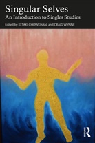 Ketaki (Manipal Centre for Humanities Chowkhani, Ketaki Chowkhani, Craig Wynne - Singular Selves