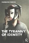 Patrick Pietroni, Pietroni Patrick - Tyranny of Identity