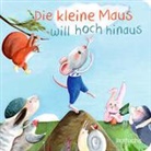 Katja Reider, Heike Anita Thomas - Die kleine Maus will hoch hinaus