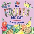 Gail Gibbons - The Fruits We Eat (New & Updated)