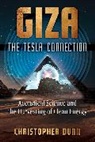 Christopher Dunn - Giza: The Tesla Connection