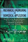 Srivastava, Jay Prakash (Gitam University Srivastava, Jay Prakash Ranjan Srivastava, Drazan Kozak, Drazan (University of Slavonski Brod Kozak, Pankaj Kumar... - Mechanical Engineering in Biomedical Application