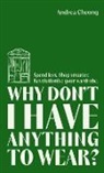 Andrea Cheong - Why Don't I Have Anything to Wear?: