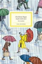 Gerda Raidt, Paula Schmid - »Ein kleiner Regen macht nicht nass«