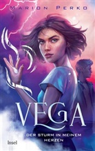 Marion Perko - Vega 2 - Der Sturm in meinem Herzen