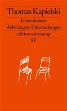 Thomas Kapielski - Lebendmasse