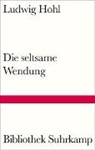 Ludwig Hohl, Magnus Wieland - Die seltsame Wendung