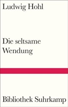 Ludwig Hohl, Magnus Wieland - Die seltsame Wendung