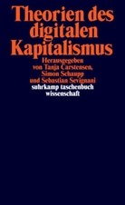 Tanja Carstensen, Simon Schaupp, Sebastian Sevignani, Sebastian Sevignanie - Theorien des digitalen Kapitalismus