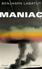 Benjamín Labatut - MANIAC