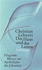 Christian Lehnert - Das Haus und das Lamm