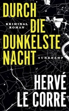 Hervé Le Corre, Hervé Le Corre, Thomas Wörtche - Durch die dunkelste Nacht
