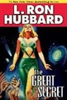 L. Ron Hubbard - The Great Secret
