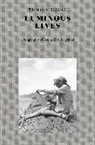 Thomas Schlesser - Luminous Lives