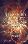 Dangate, Milind Shrinivas (Vellore University of T Dangate, Milind Shrinivas Dangate, Milind Shrinivas (Vellore University of Technology Dangate, Sanjeevikumar Padmanaban, Sanjeevikumar (University of South-Eastern Norway Padmanaban... - Integrated Green Energy Solutions, Volume 1