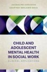 Jacqueline Corcoran, Jacqueline (Professor Corcoran, Corcoran Jacqueline, Courtney Benjamin Wolk, Courtney Benjamin (Assistant Professor Wolk - Child and Adolescent Mental Health in Social Work